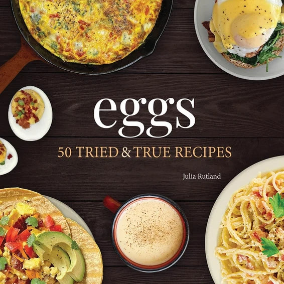 Eggs 50 Tried and True Recipes